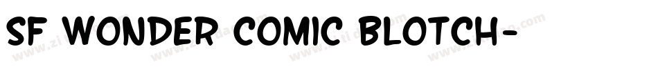 SF Wonder Comic Blotch字体转换